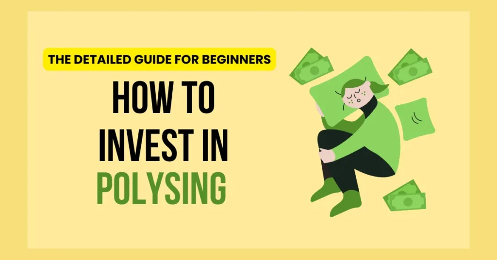 how to invest in polysign