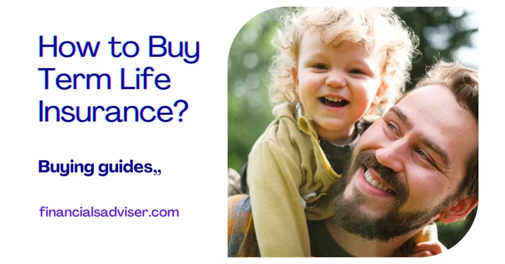 How to buy term life insurance