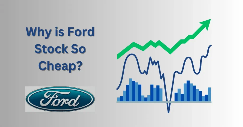 why is ford stock so cheap